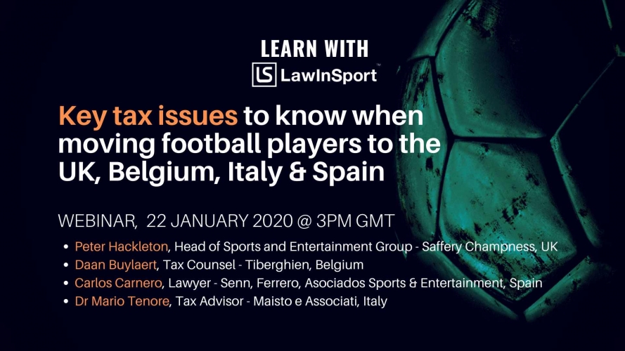 Key tax issues to consider when moving football players to the UK, Belgium, Italy & Spain