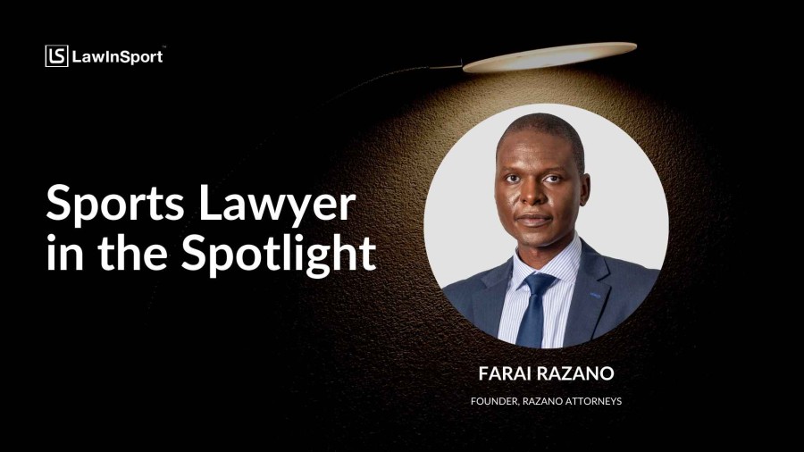 Sports Lawyer in the Spotlight - Farai Razano Sports Lawyer in the Spotlight - Farai Razano