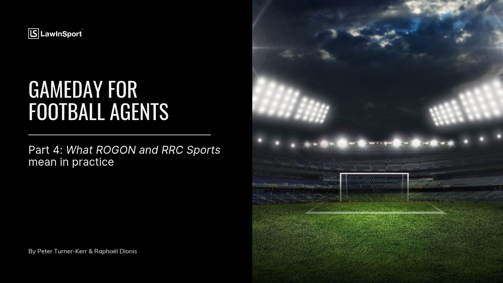 Title Image of Gameday for Football Agents: what ROGON and RRC Sports mean in practice (Part 4)